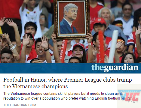 Tờ Guardian chê bai thậm tệ bóng đá Việt Nam.